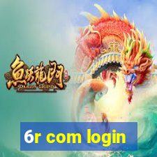 6r com login